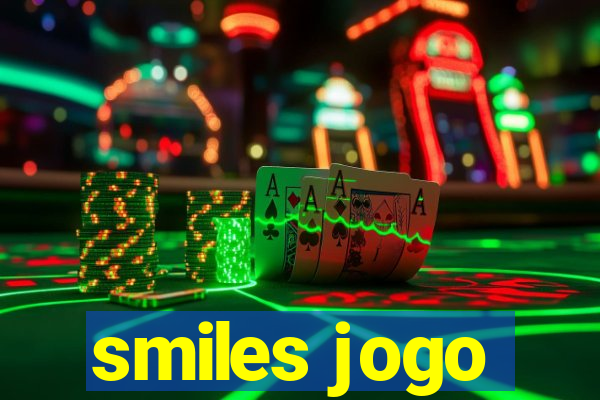 smiles jogo